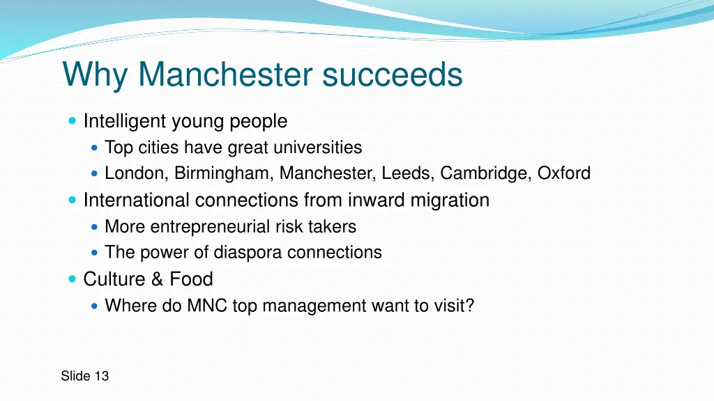 why manchester succeeds