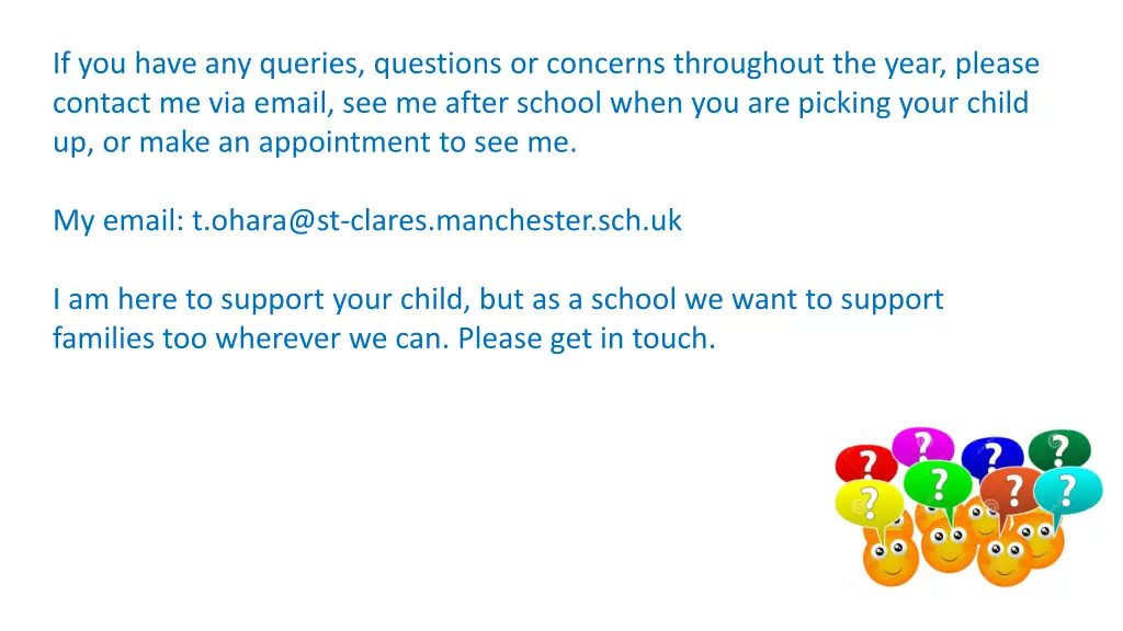 if you have any queries questions or concerns