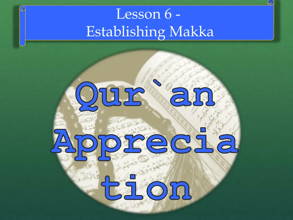 lesson 6 establishing makka