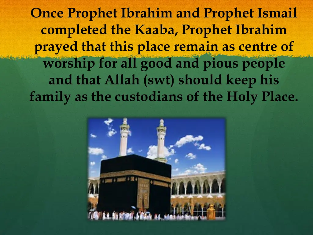 once prophet ibrahim and prophet ismail completed