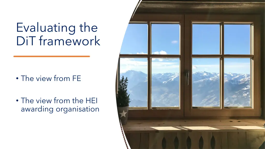 evaluating the dit framework