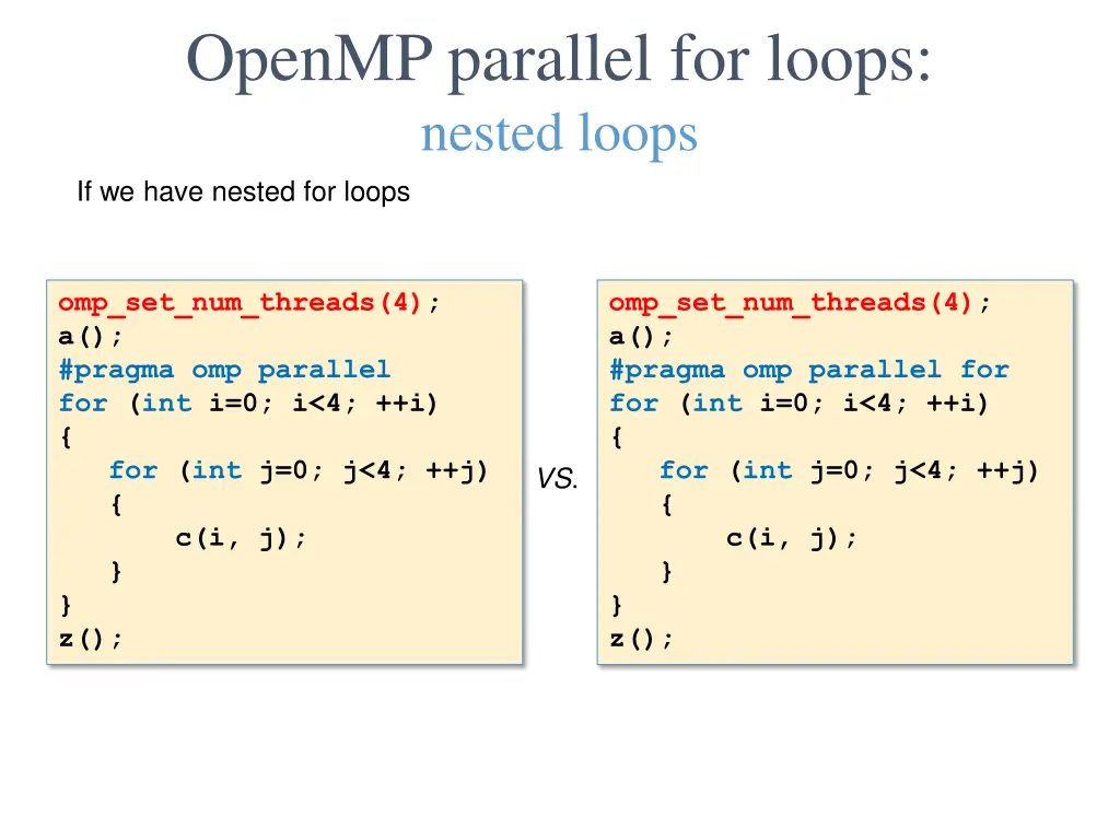 openmp parallel for loops nested loops if we have 1