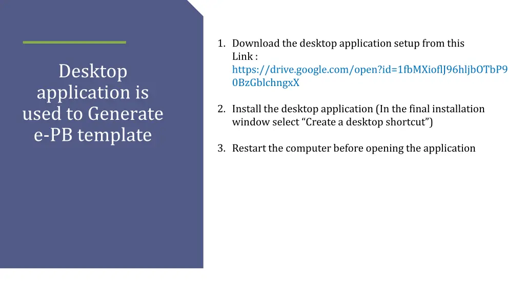 1 download the desktop application setup from