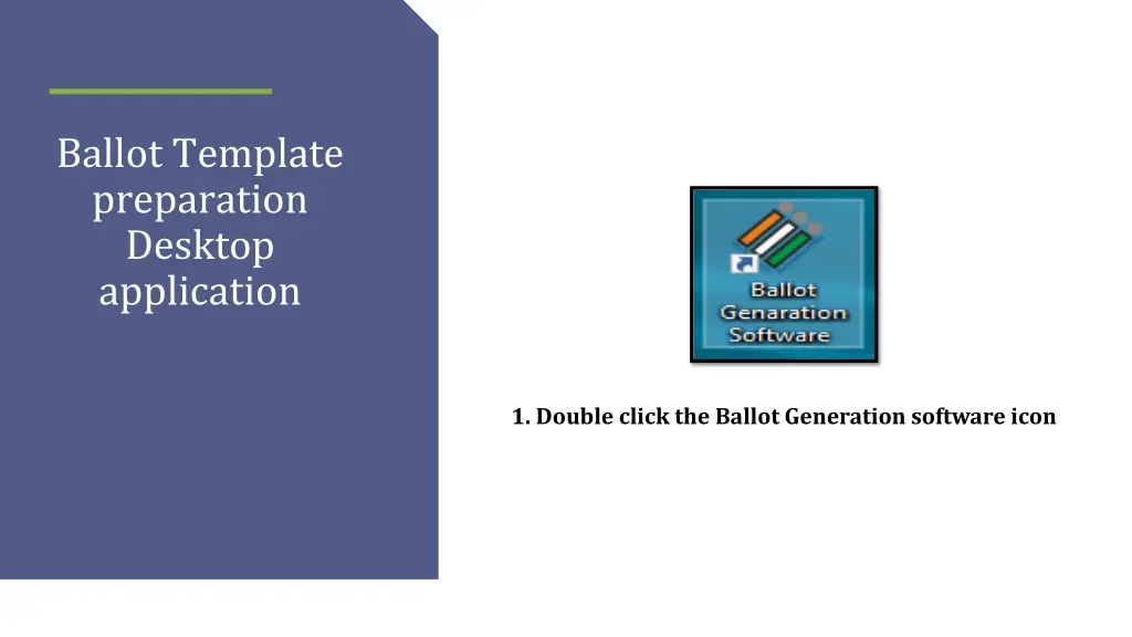 ballot template preparation desktop application