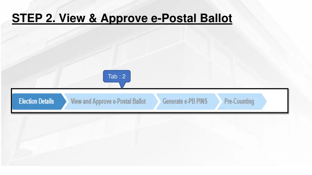 step 2 view approve e postal ballot