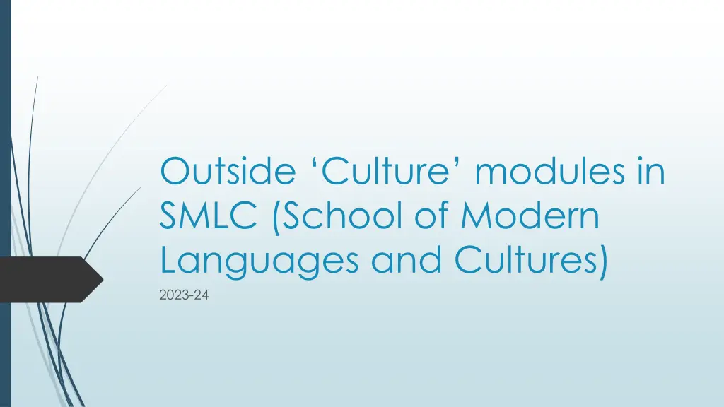 outside culture modules in smlc school of modern