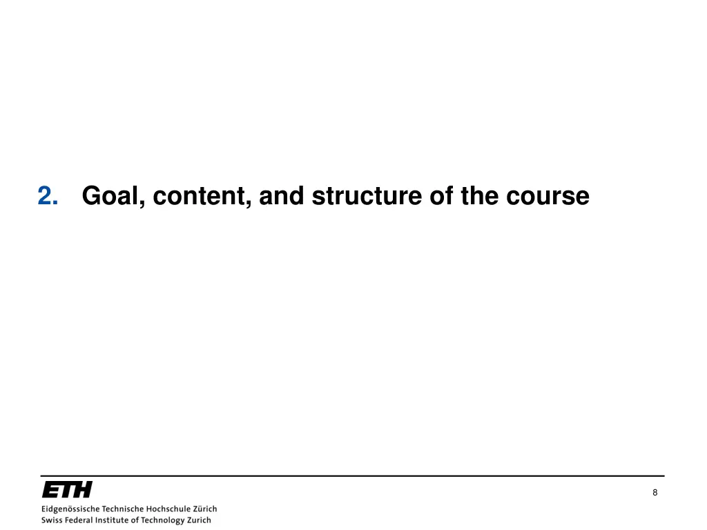 2 goal content and structure of the course