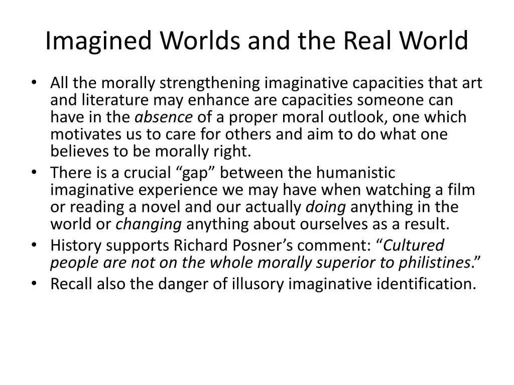 imagined worlds and the real world