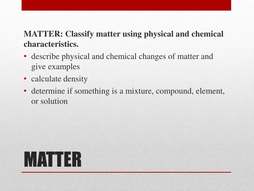 matter classify matter using physical