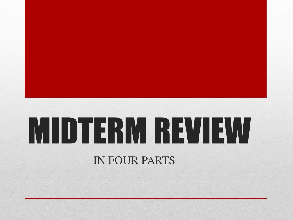 midterm review in four parts