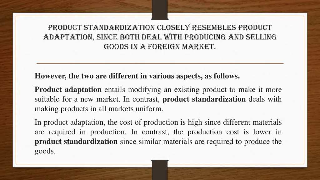 product standardization closely resembles product