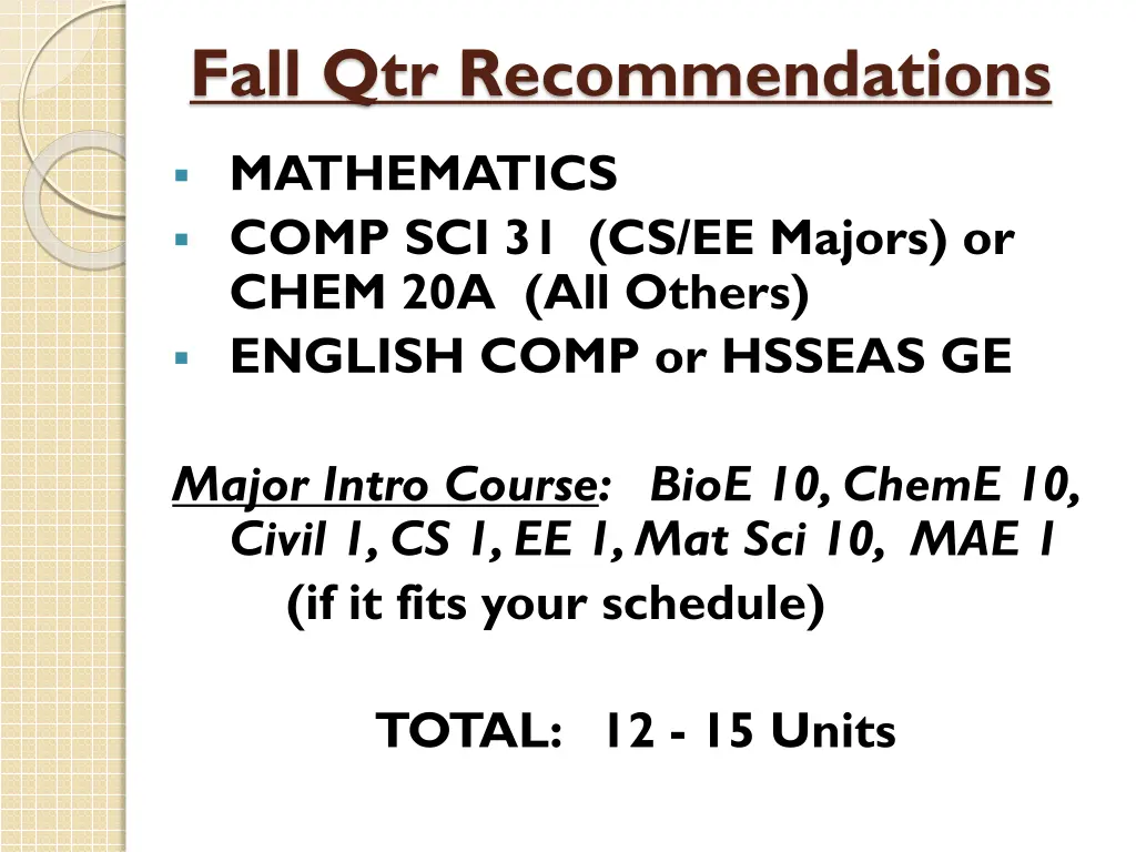 fall qtr recommendations