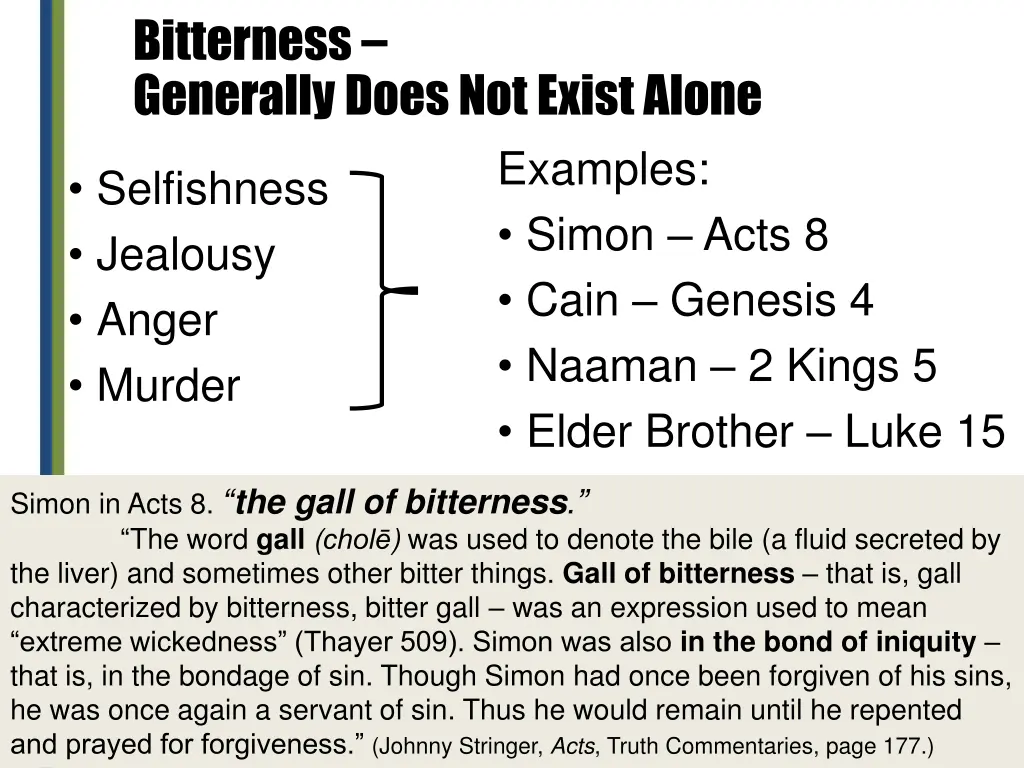 bitterness generally does not exist alone