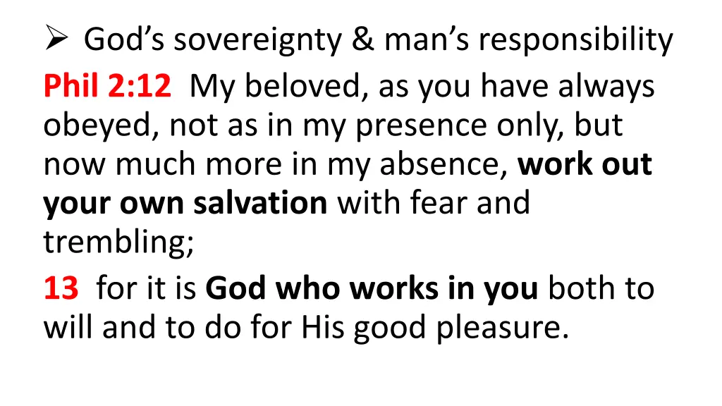 god s sovereignty man s responsibility phil
