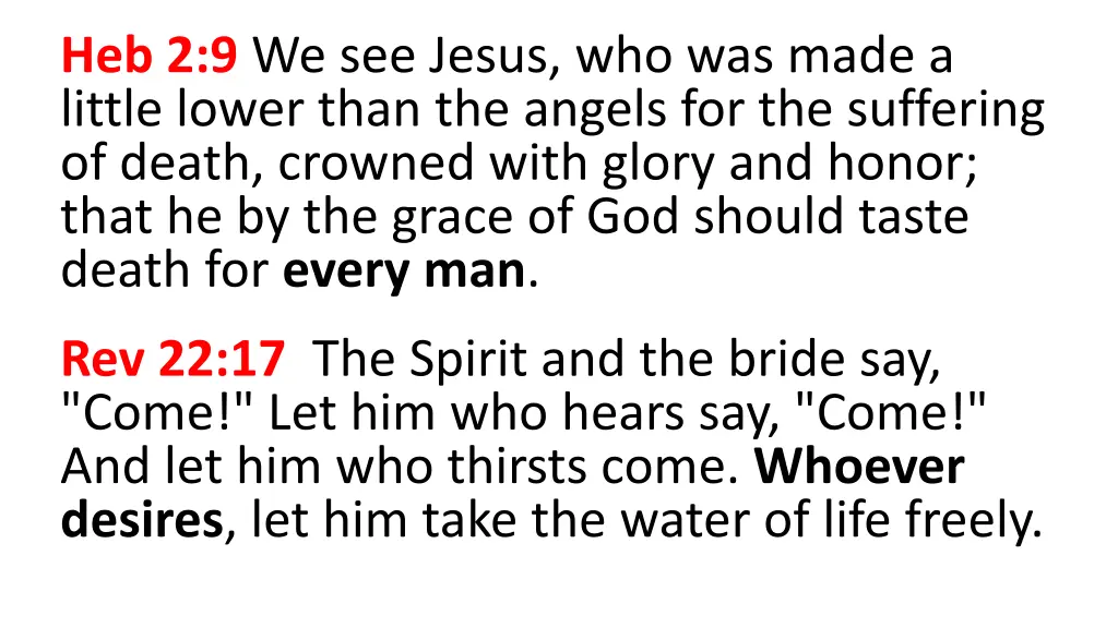 heb 2 9 we see jesus who was made a little lower