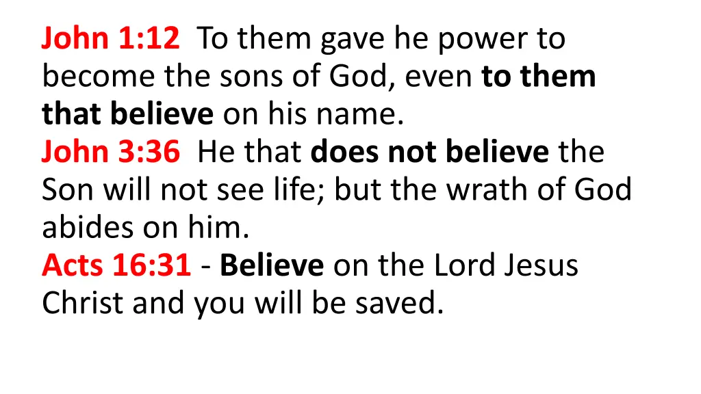 john 1 12 to them gave he power to become