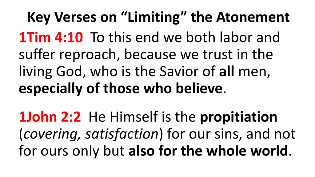 key verses on limiting the atonement 1tim