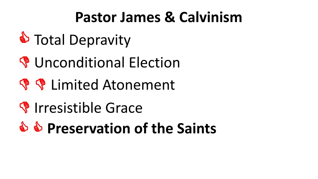 pastor james calvinism total depravity 4