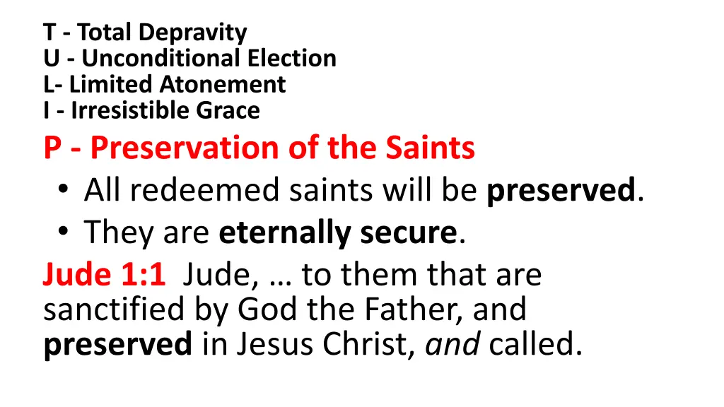t total depravity u unconditional election