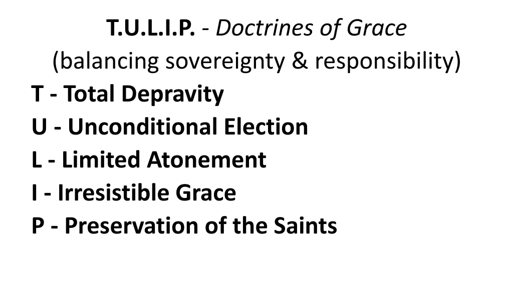 t u l i p doctrines of grace balancing