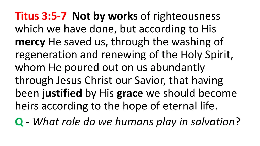 titus 3 5 7 not by works of righteousness which