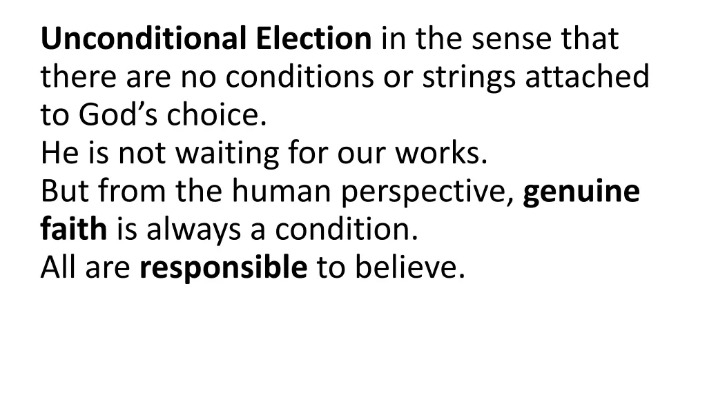 unconditional election in the sense that there