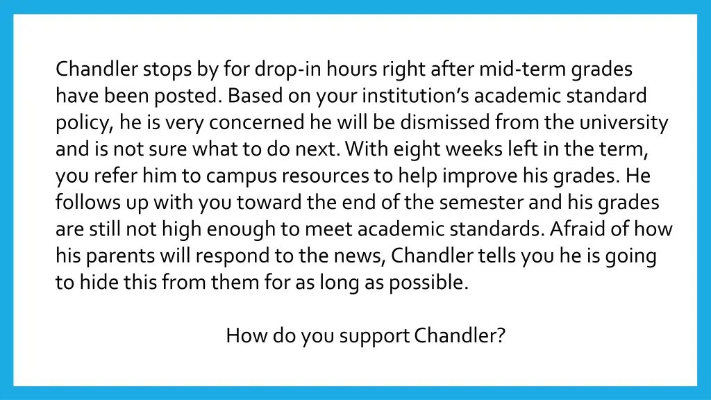 chandler stops by for drop in hours right after