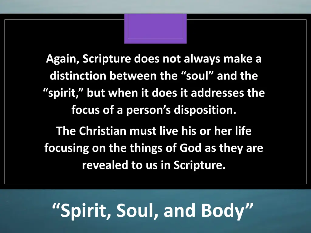 again scripture does not always make