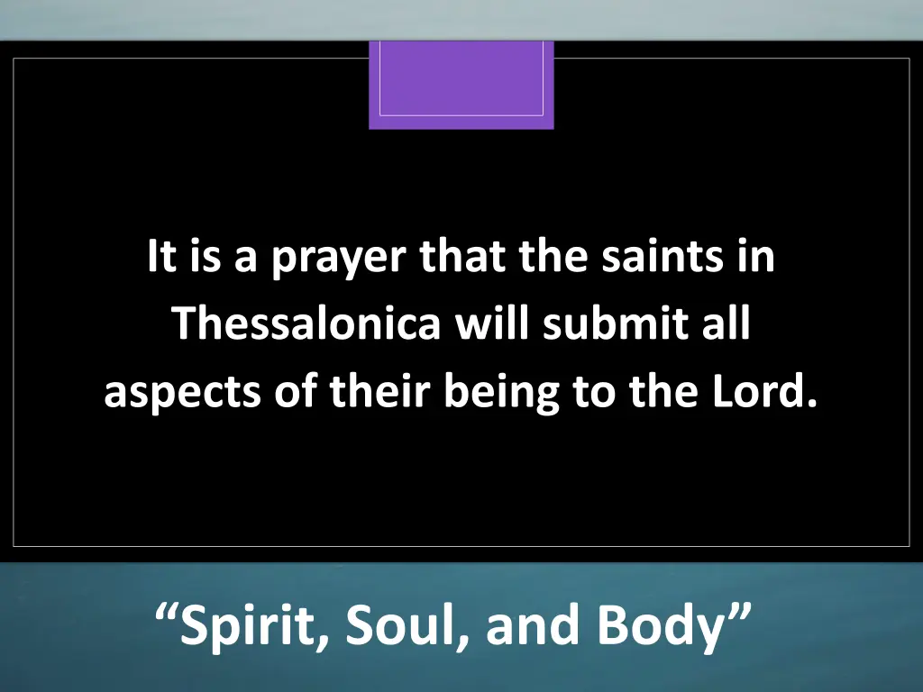 it is a prayer that the saints in thessalonica
