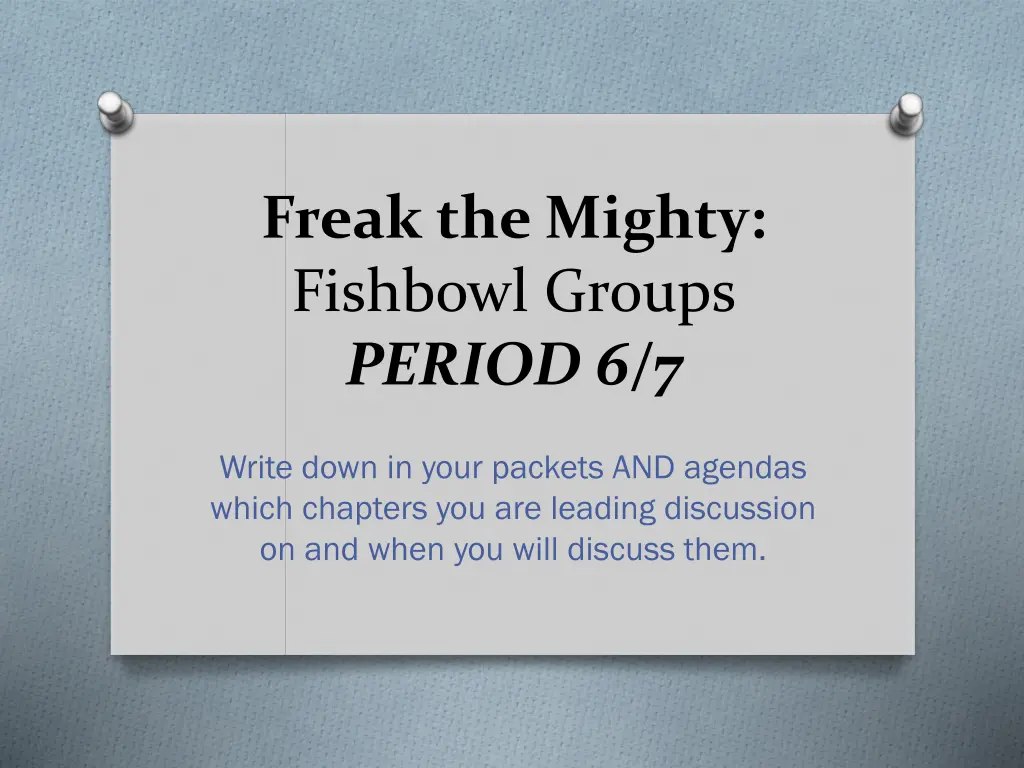 freak the mighty fishbowl groups period 6 7