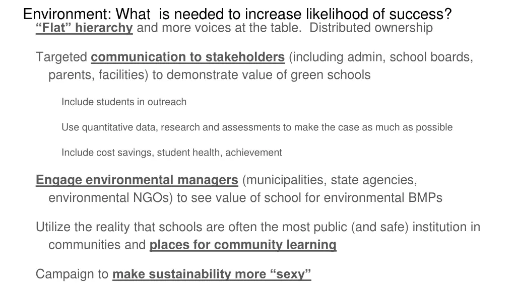 environment what is needed to increase likelihood
