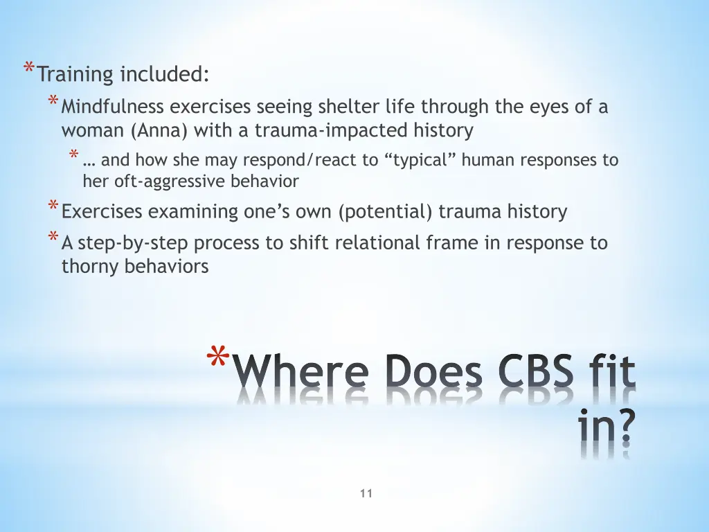 training included mindfulness exercises seeing