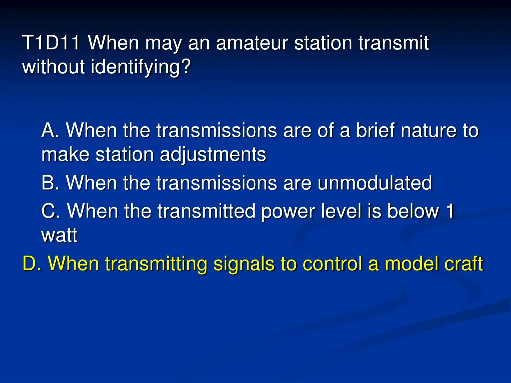 t1d11 when may an amateur station transmit 1