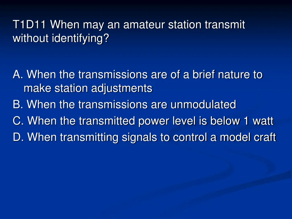 t1d11 when may an amateur station transmit