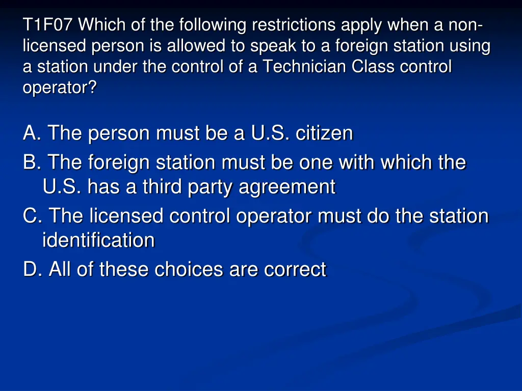 t1f07 which of the following restrictions apply