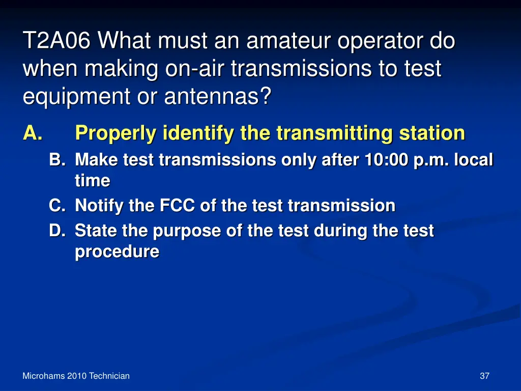 t2a06 what must an amateur operator do when 1