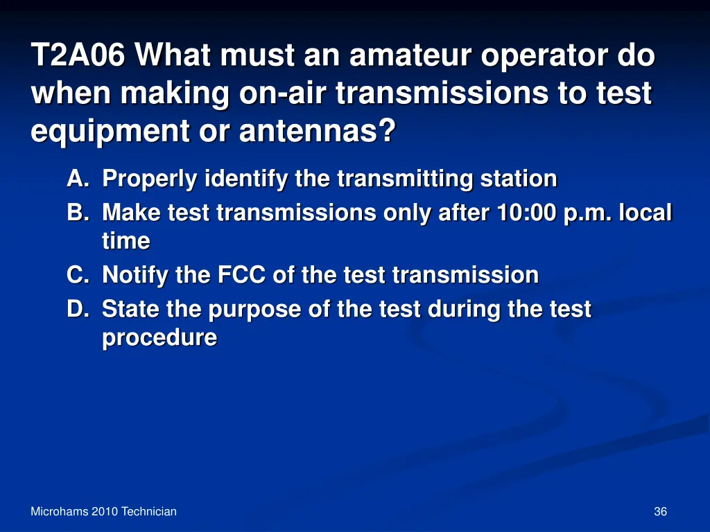 t2a06 what must an amateur operator do when