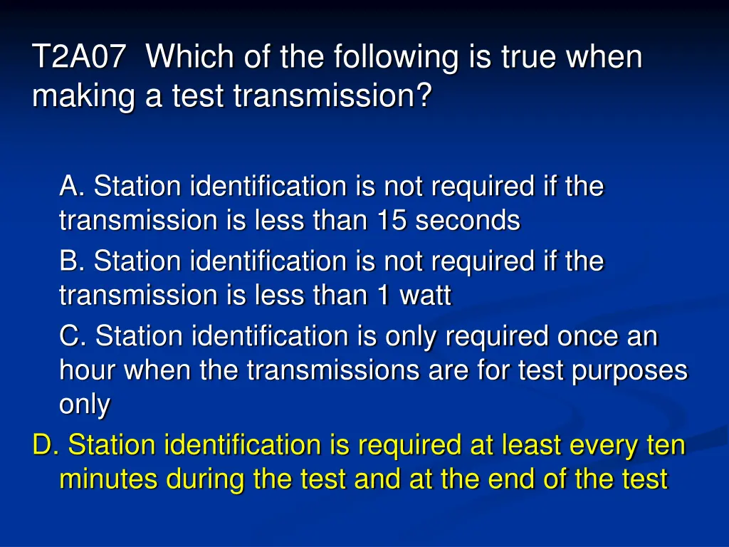 t2a07 which of the following is true when making 1