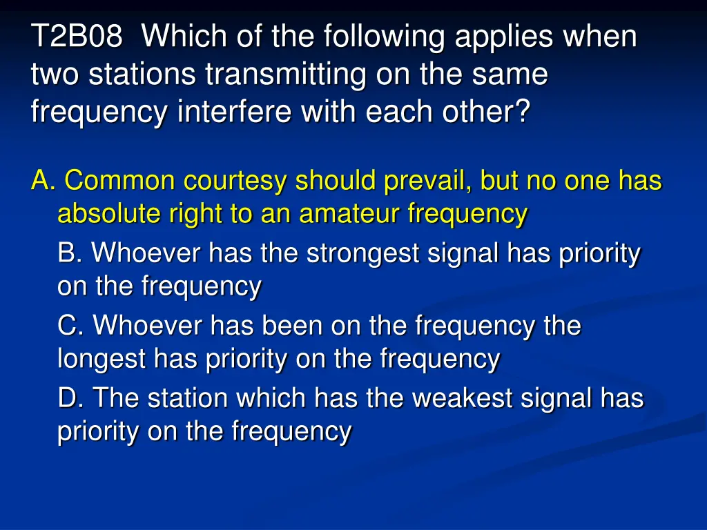 t2b08 which of the following applies when 1