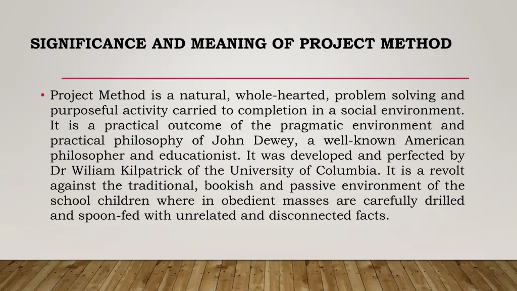 significance and meaning of project method