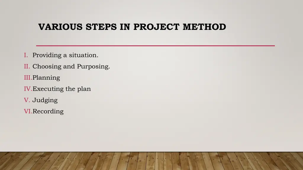 various steps in project method
