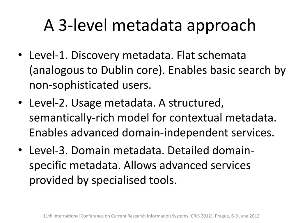 a 3 level metadata approach