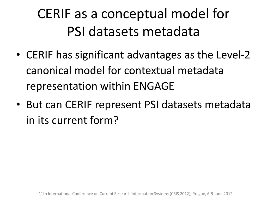 cerif as a conceptual model for psi datasets