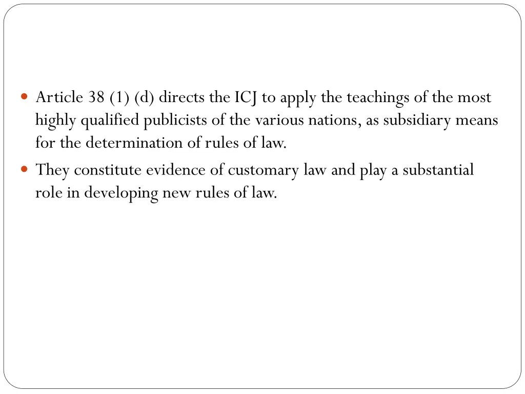 article 38 1 d directs the icj to apply