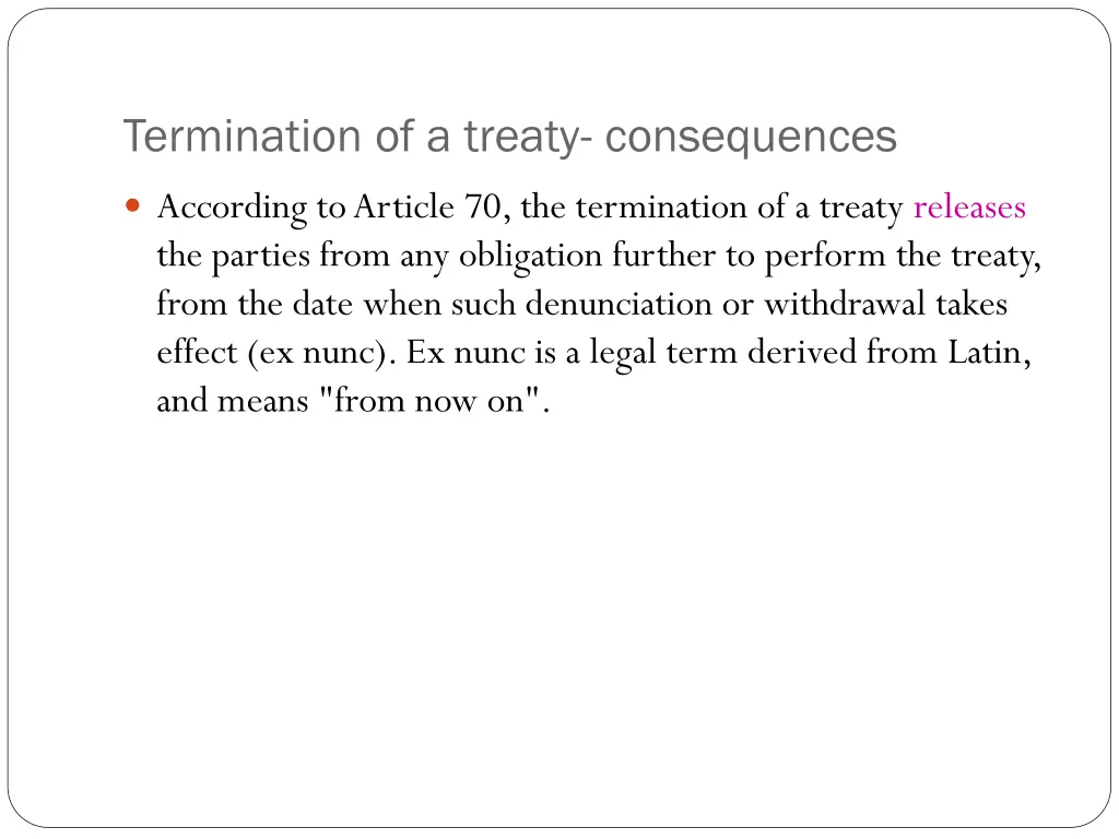 termination of a treaty consequences