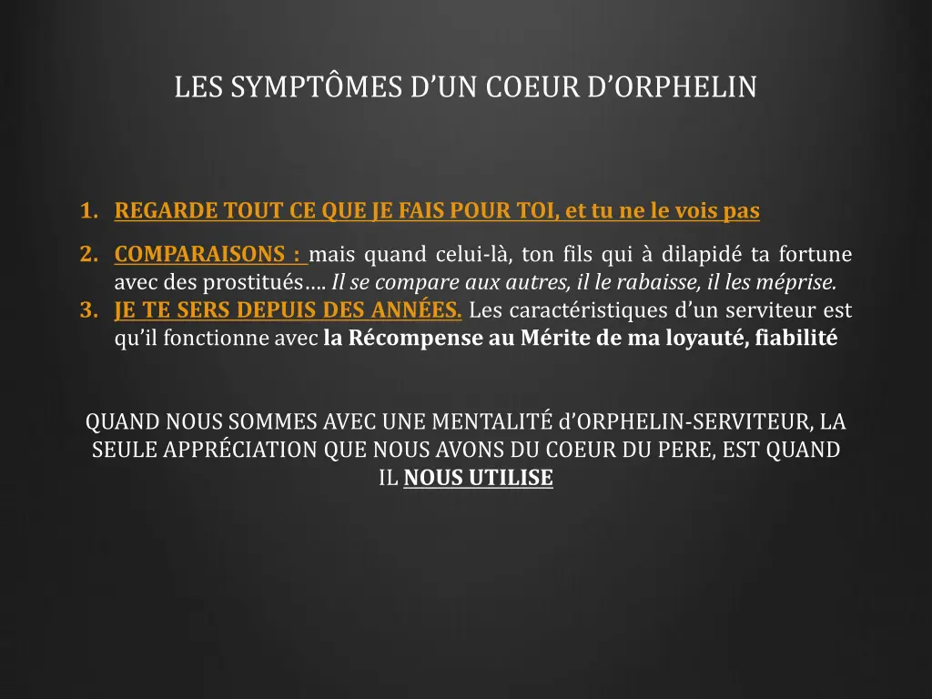 les sympt mes d un coeur d orphelin