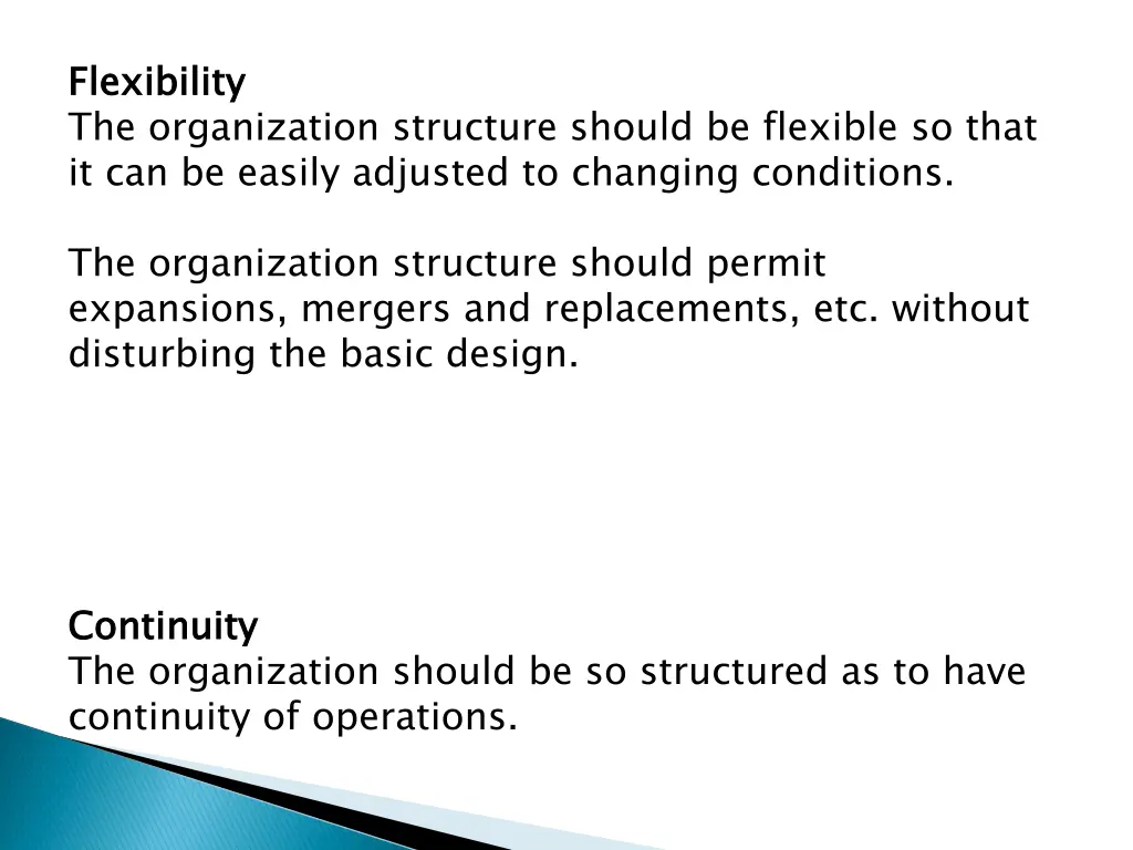 flexibility the organization structure should