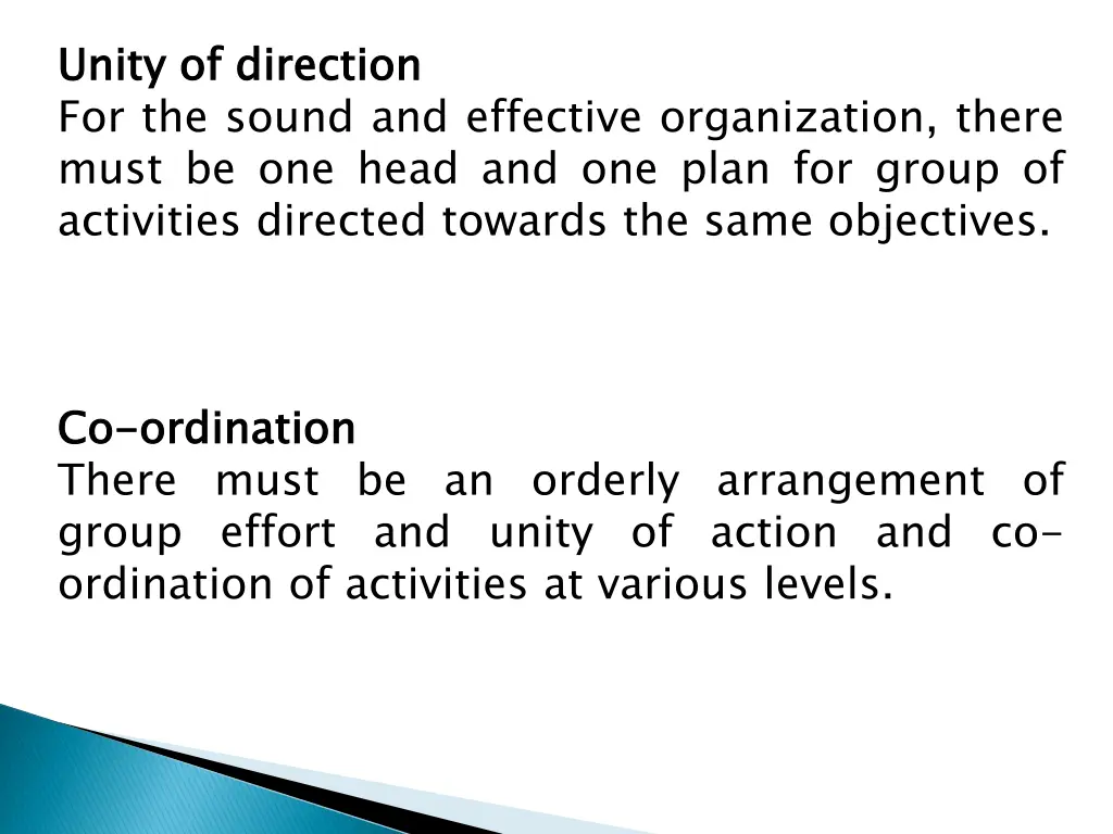 unity for the sound and effective organization