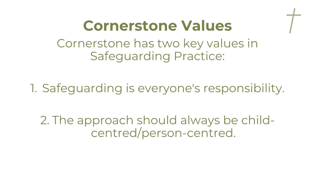 cornerstone values cornerstone has two key values