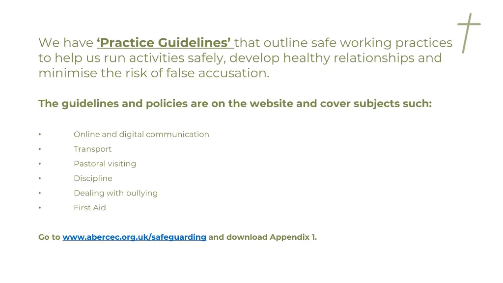 we have practice g uidelines that outline safe